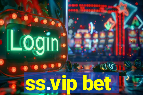 ss.vip bet